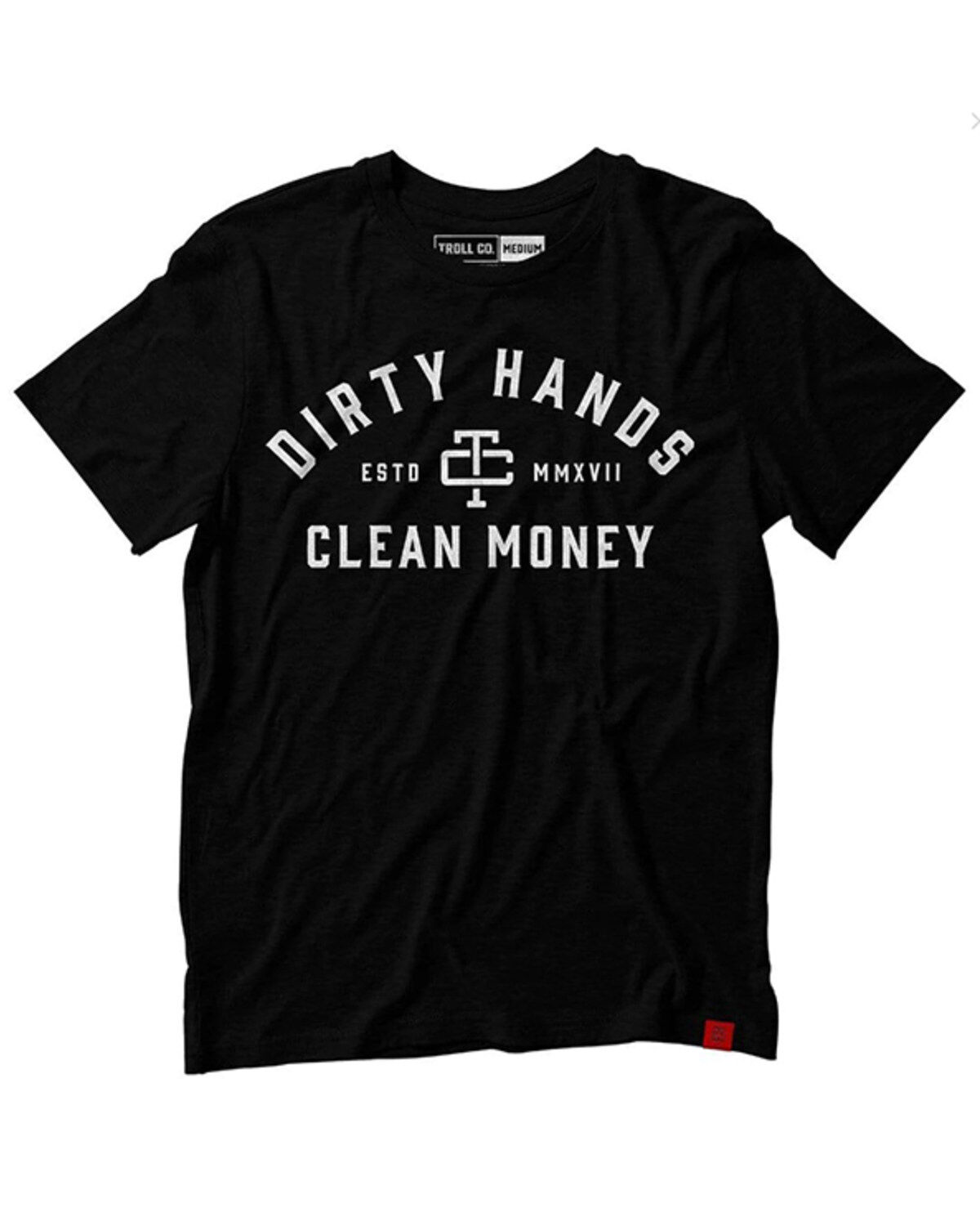 Men's Troll Co Dirty Hands Clean Money Classic Short Sleeve Graphic T-