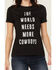 Image #3 - Boot Barn Women's The World Needs More Cowboys Short Sleeve Fitted Graphic Tee, Black, hi-res